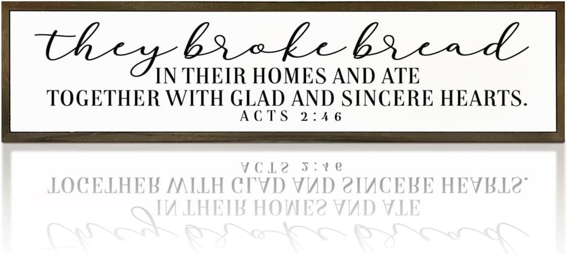Christian Signs for Home Decor, Dining Room Decors, Kitchen Decoration for Shelf, Wall Decor Art, Decorative Wooden Table Signs, They Broke Bread in Their Homes Sign 17.8x4x1.2 inches