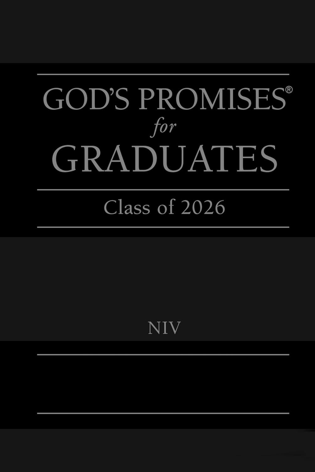 God’s Promises for Graduates: Class of 2026 – Black NIV: New International Version (The Perfect Christian Graduation Gift to Celebrate Your Grad)