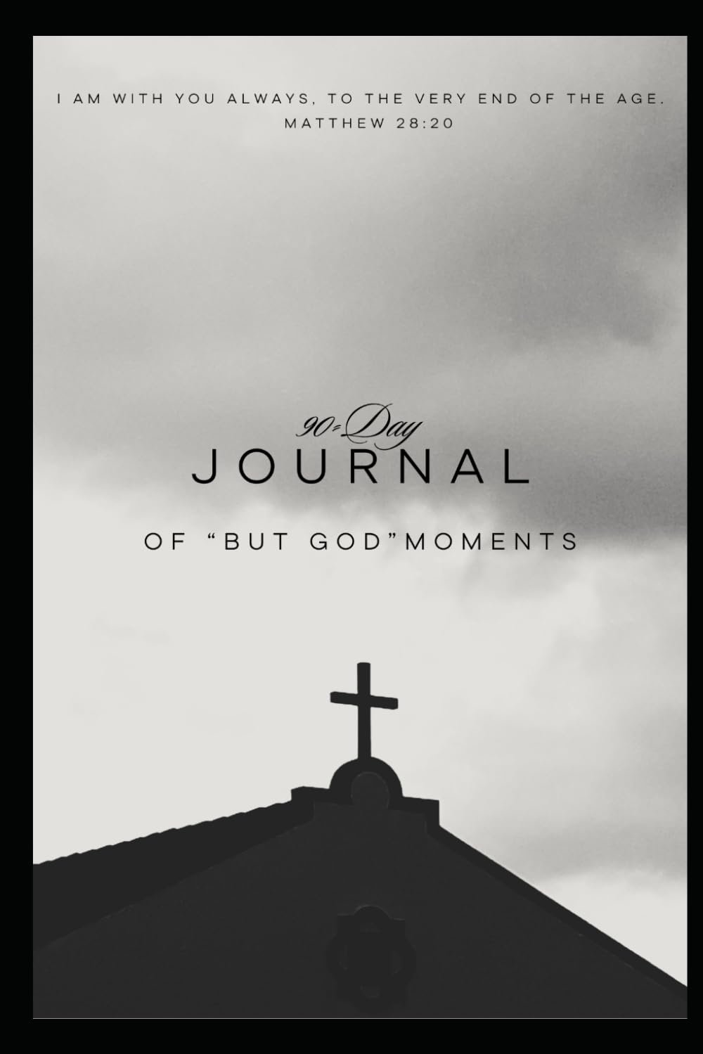 90-Day Journal of “But God” moments