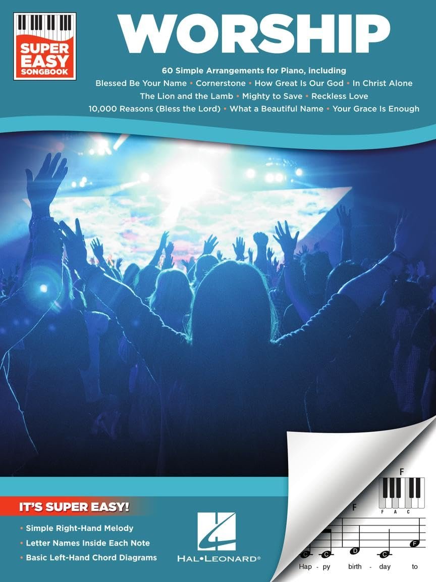Worship – Super Easy Songbook | Beginner Piano Sheet Music for Adults and Kids | 60 Worship Songs with Right-Hand Melodies and Chords | Simple Christian Music Book for Church, Home and Self-Learning