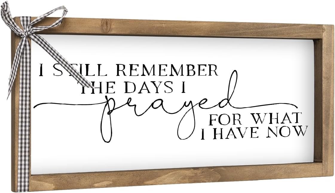 I Still Remember The Days I Prayed Wall Decor, 11.8″×6″ Wooden Christian Wall Art, Farmhouse Family Sign for Bathroom Prayer Room Mantle Table Shelf Entryway Rustic Home Decorations
