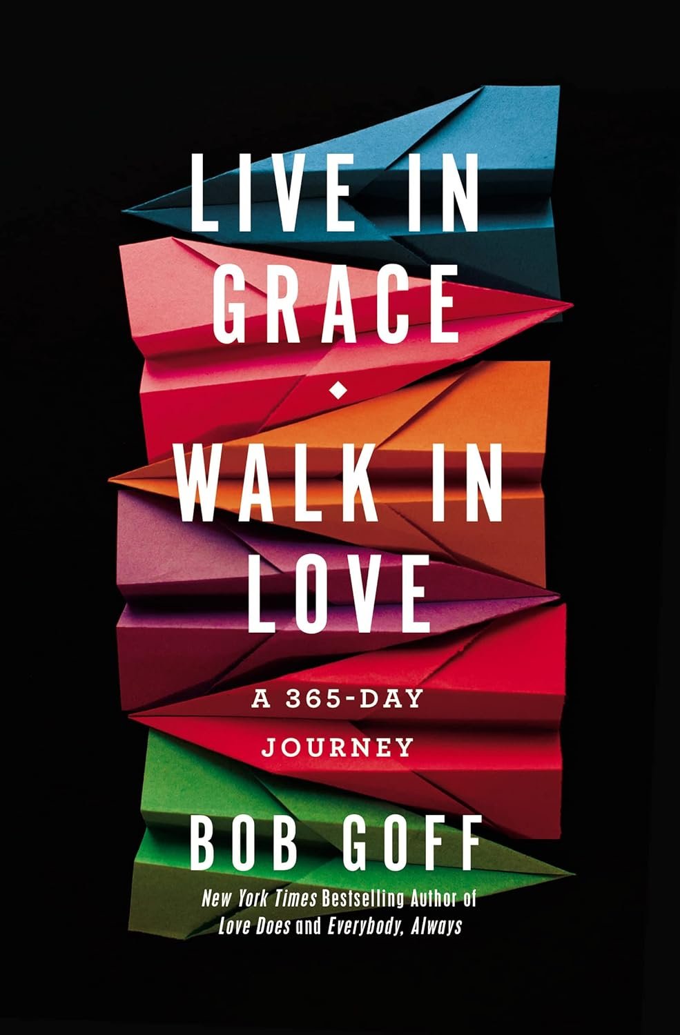 Live in Grace, Walk in Love: A 365-Day Journey (A 365-Day Devotional) – The Perfect Christian Graduation Gift to Celebrate Your Grad