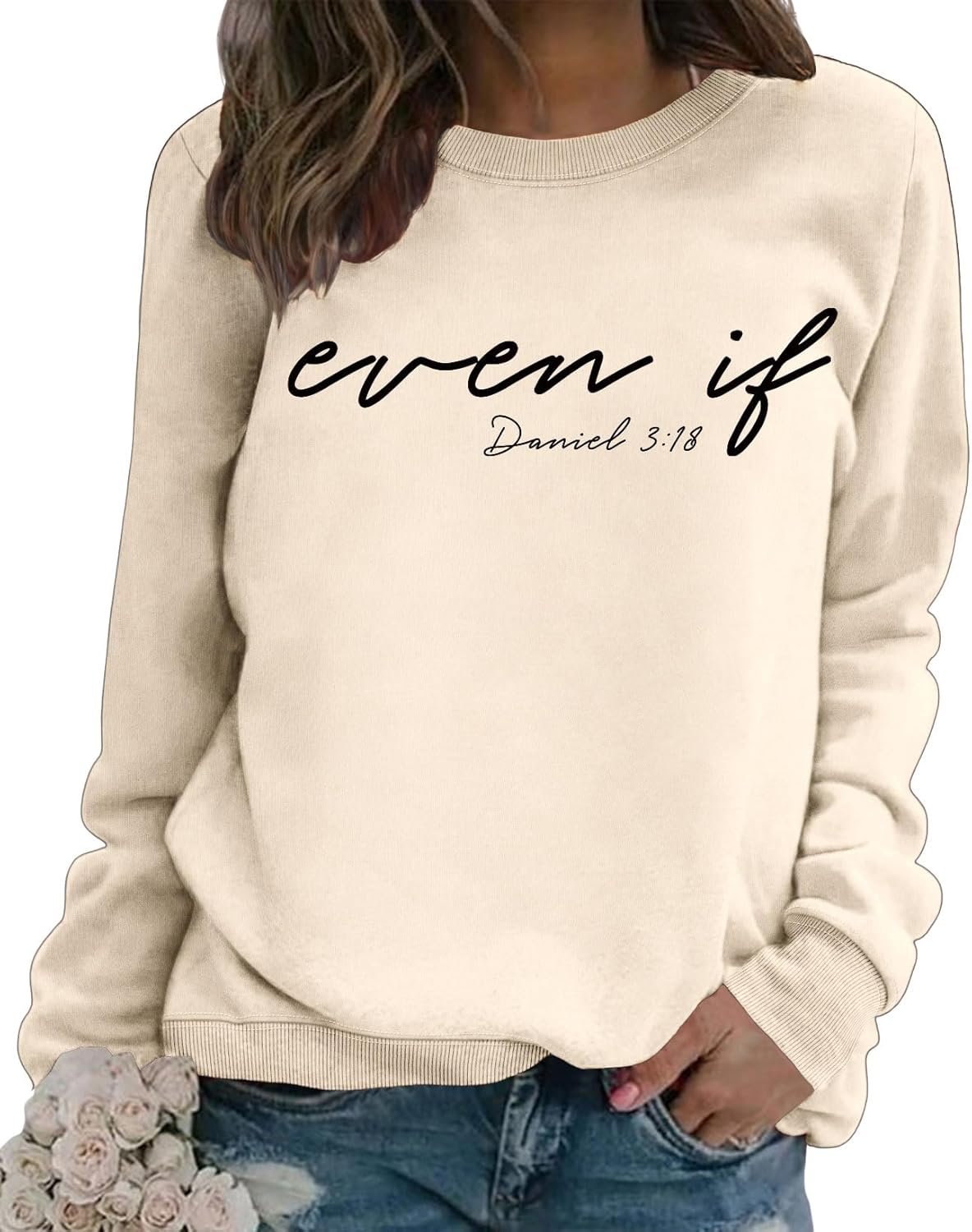 Even If Dan Iel 3 18 Christian Verse Faith Sweatshirt
