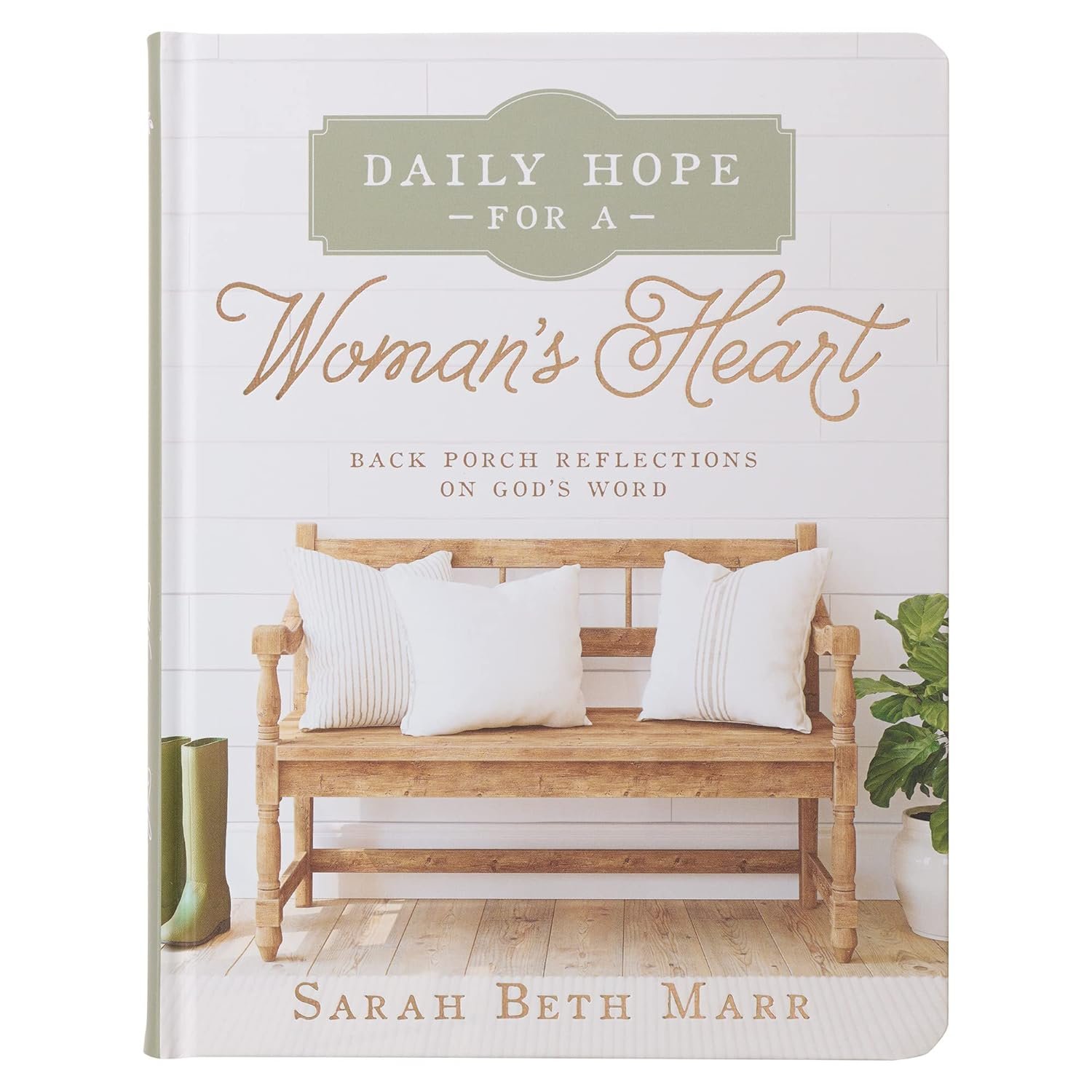 Daily Hope for a Women’s Heart Devotional, Hardcover, Back Porch Reflections on God’s Word