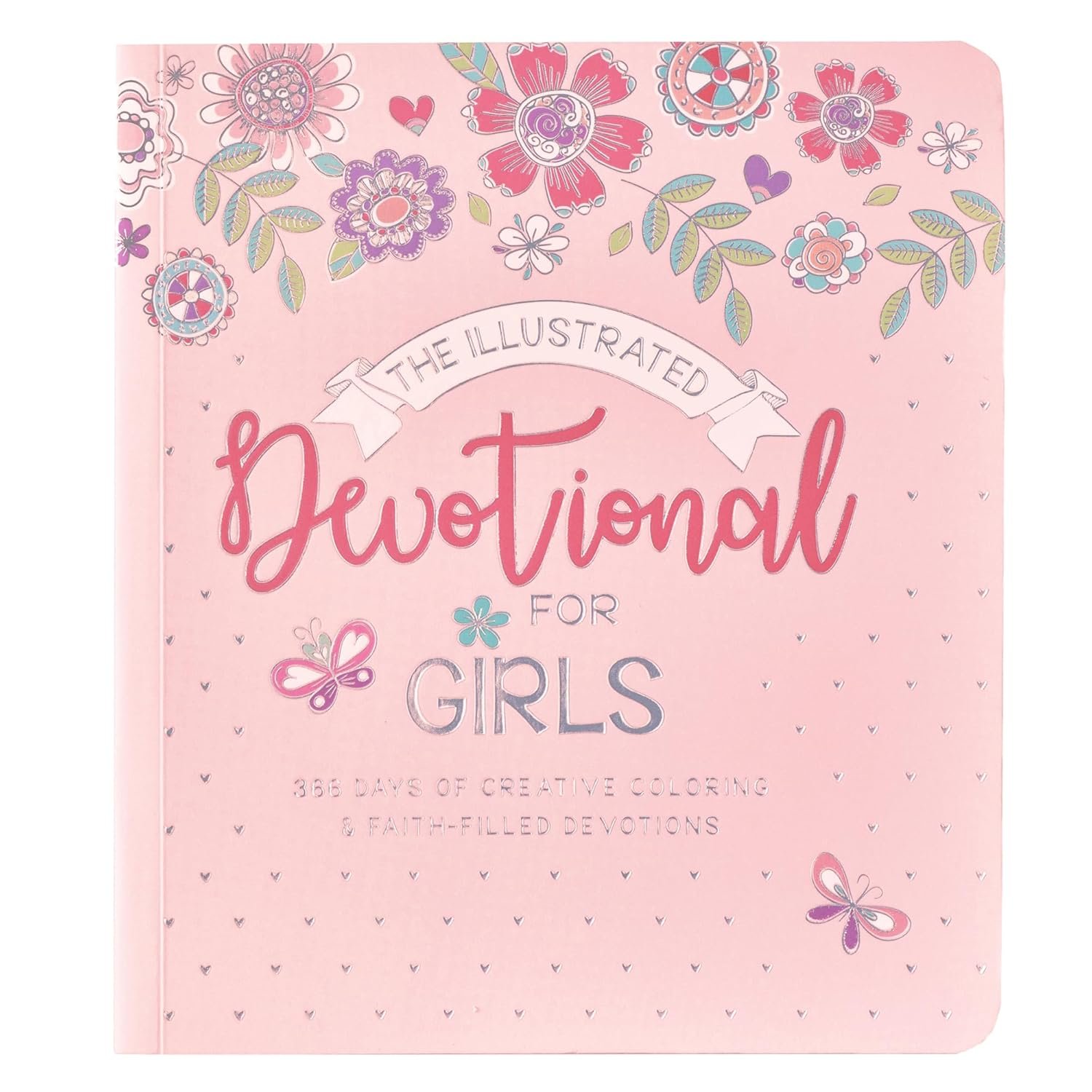 The Illustrated Devotional For Girls 366 Days of Creative Coloring & Faith Filled Devotions for Girls ages 8-12