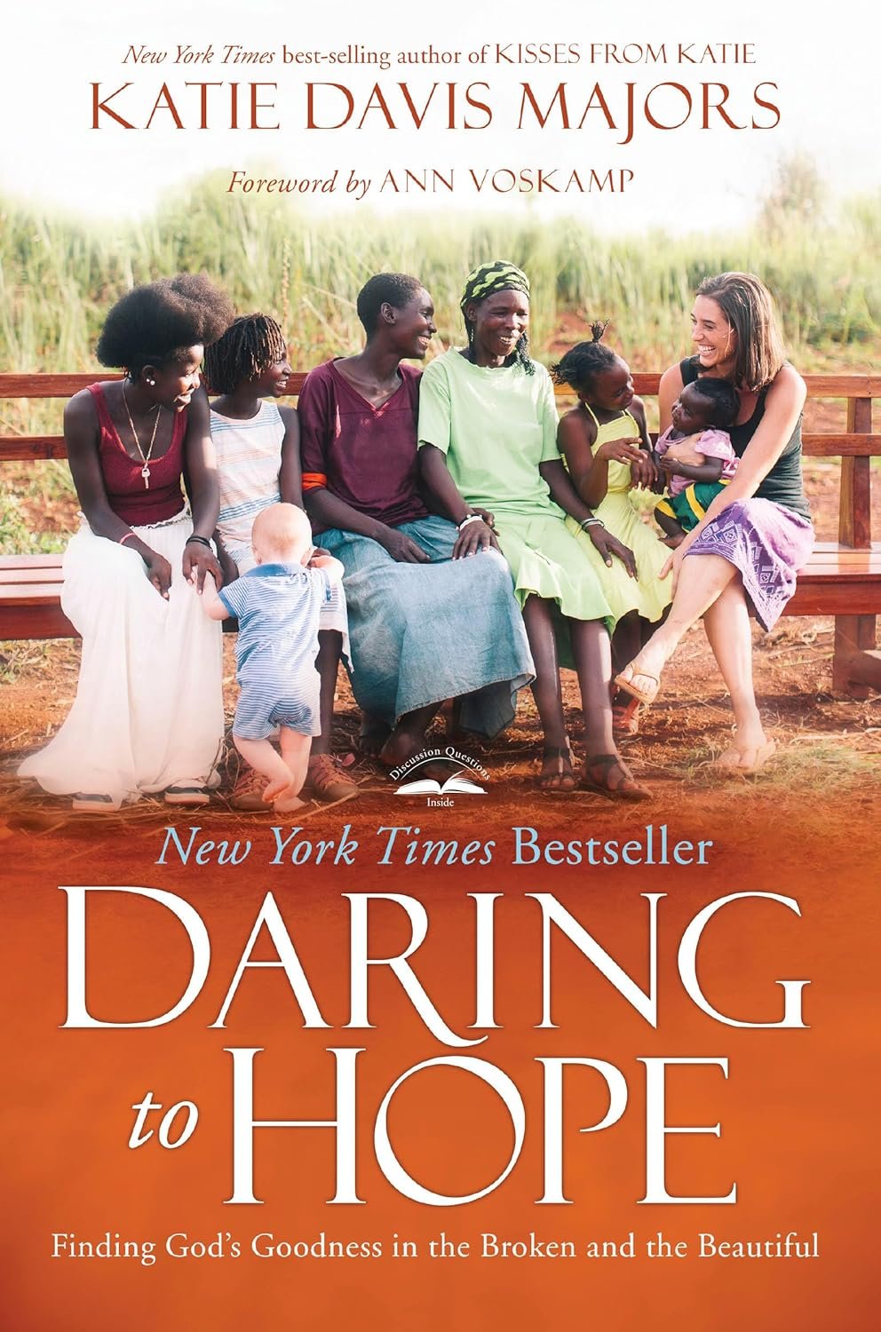Daring to Hope: Finding God’s Goodness in the Broken and the Beautiful