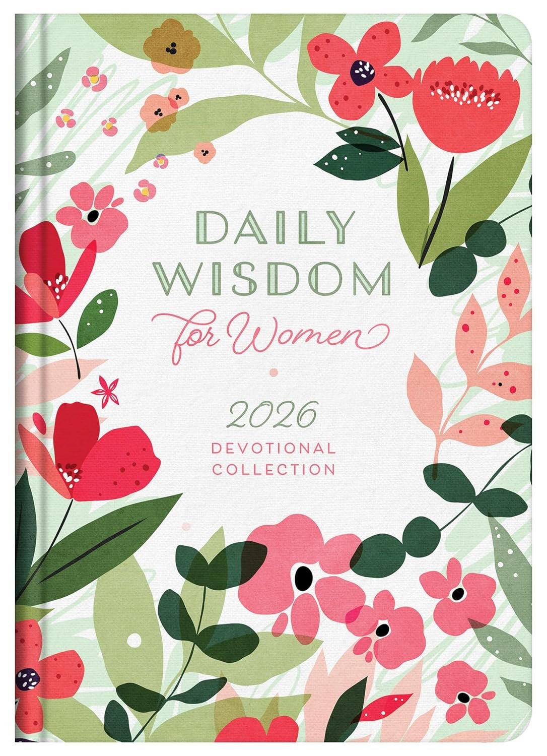 Daily Wisdom for Women 2026 Devotional Collection (Daily Wisdom – Annual Edition)