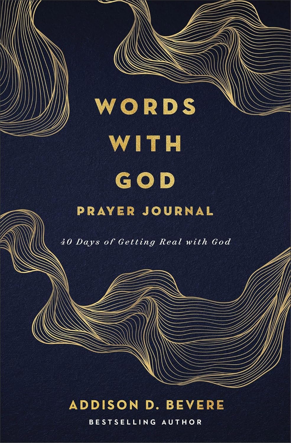 Words with God Prayer Journal: 40 Days of Getting Real with God