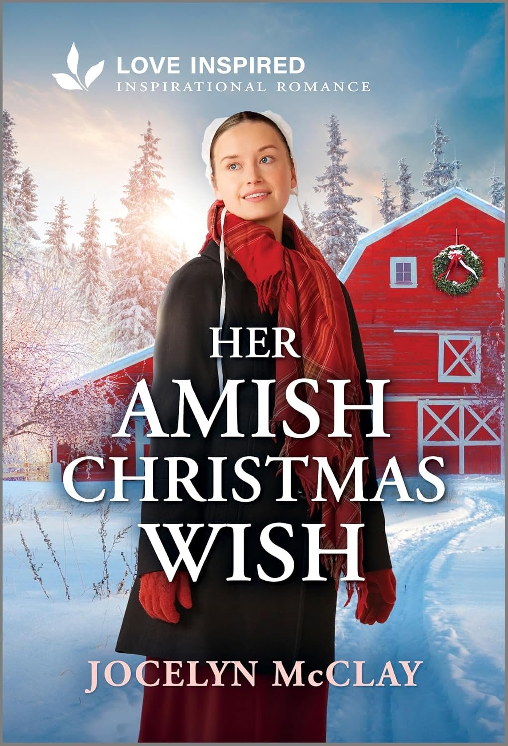 Her Amish Christmas Wish: An Uplifting Inspirational Romance – A Sweet Friends to Lovers Story of Faith and Forgiveness