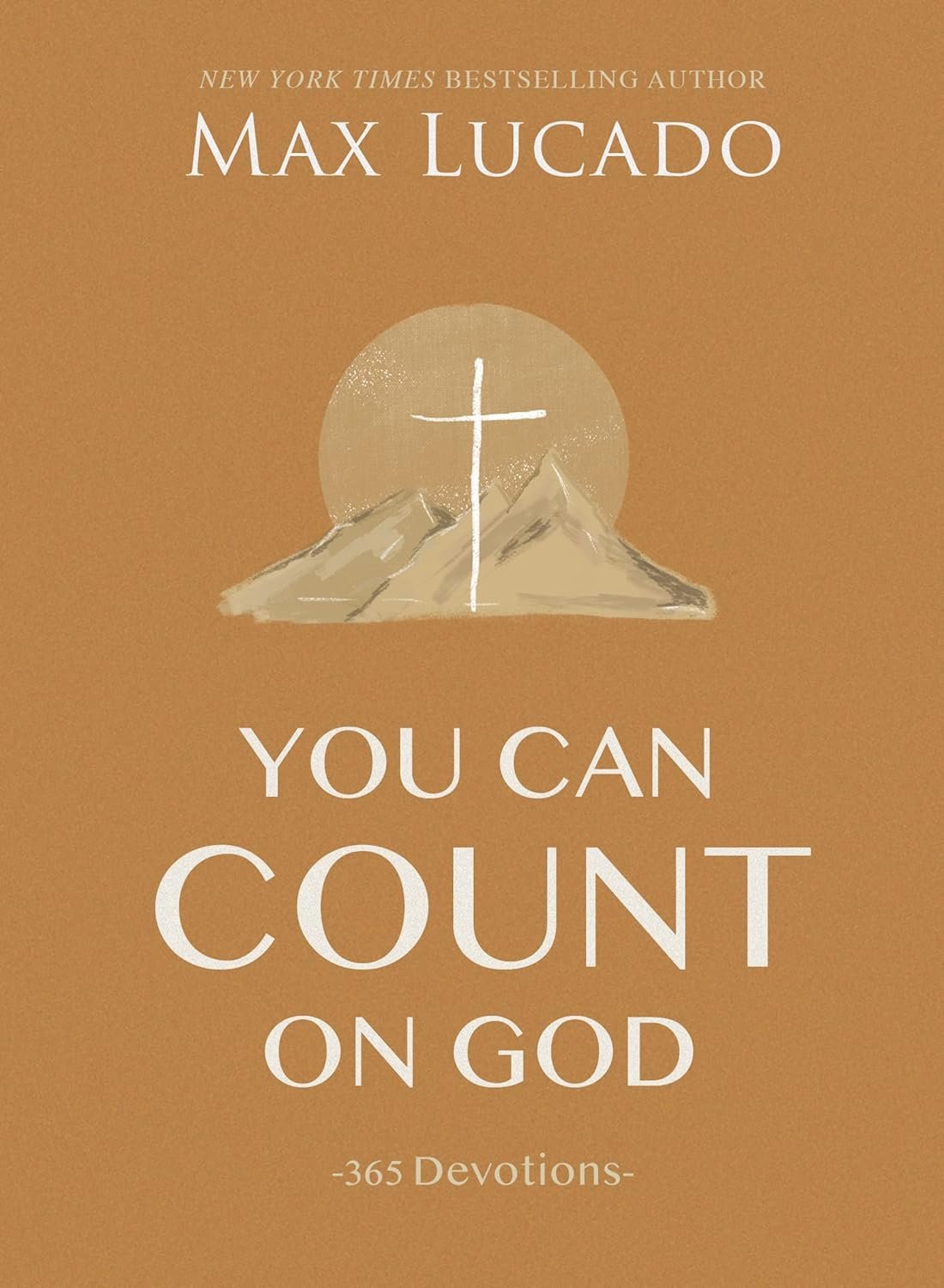 You Can Count on God: 365 Daily Devotions for Hope and Peace (A One-Year Devotional) – The Perfect Father’s Day Gift for Christian Dads