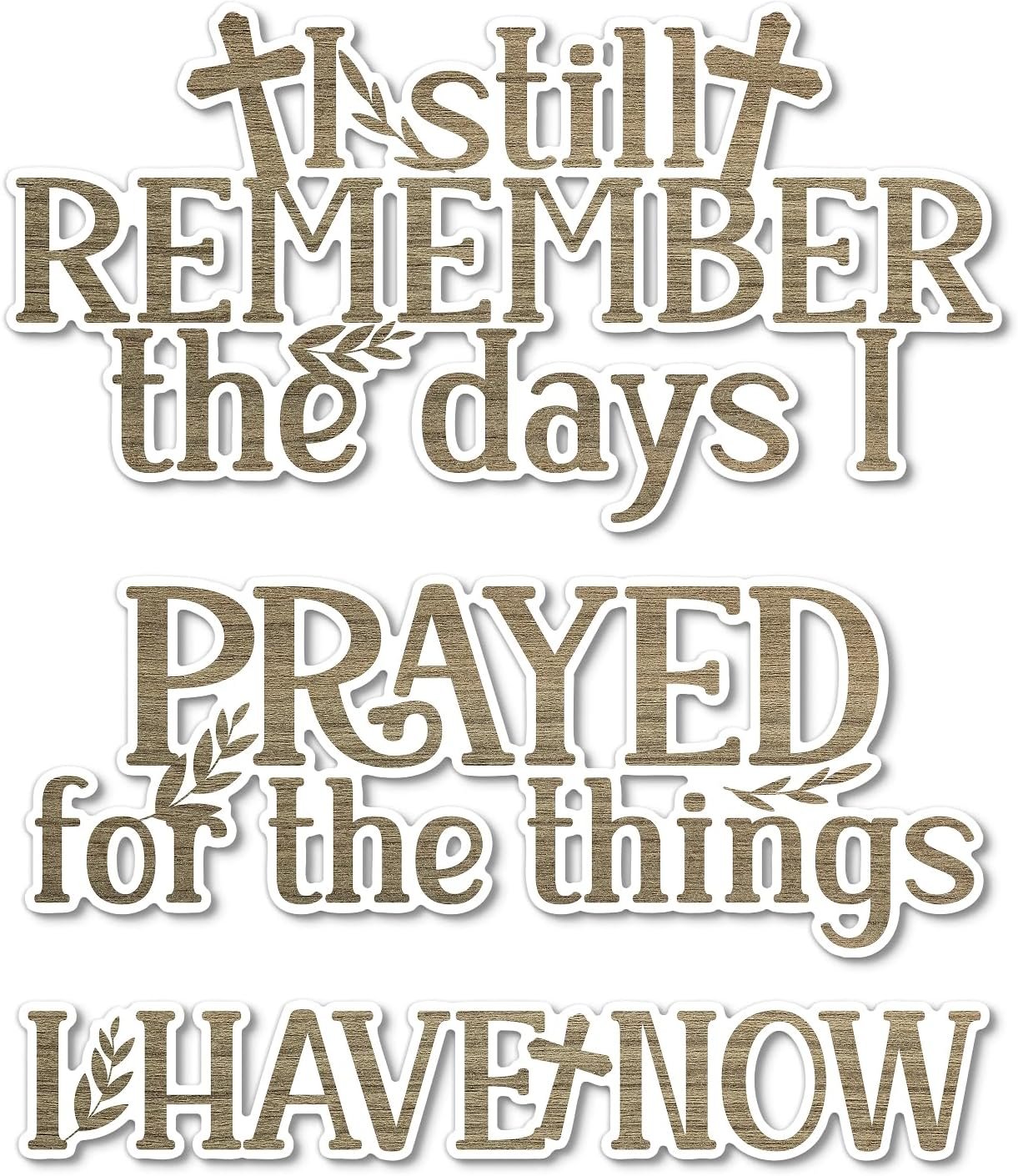 Putuo Decor I Still Remember The Days I Prayed What I Have Now Wall Decor, Rustic Church Hanging Blessed Sign, Motivational Farmhouse Faith Wall Art for Home Christian Religious Gift, Prayer Room