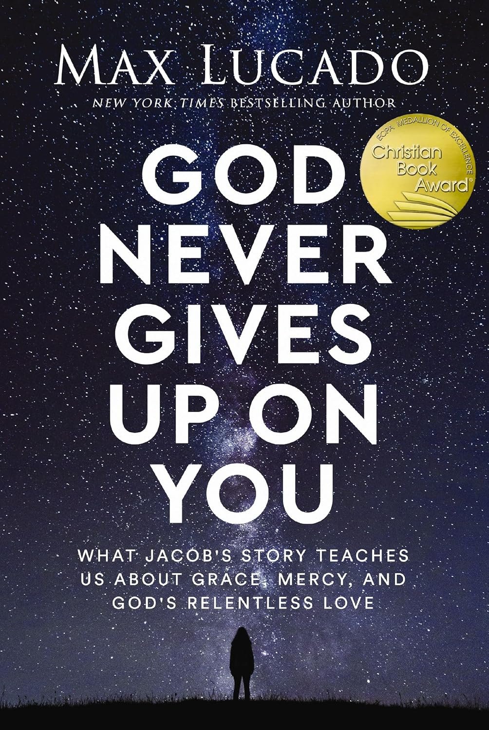 God Never Gives Up on You: What Jacob’s Story Teaches Us About Grace, Mercy, and God’s Relentless Love