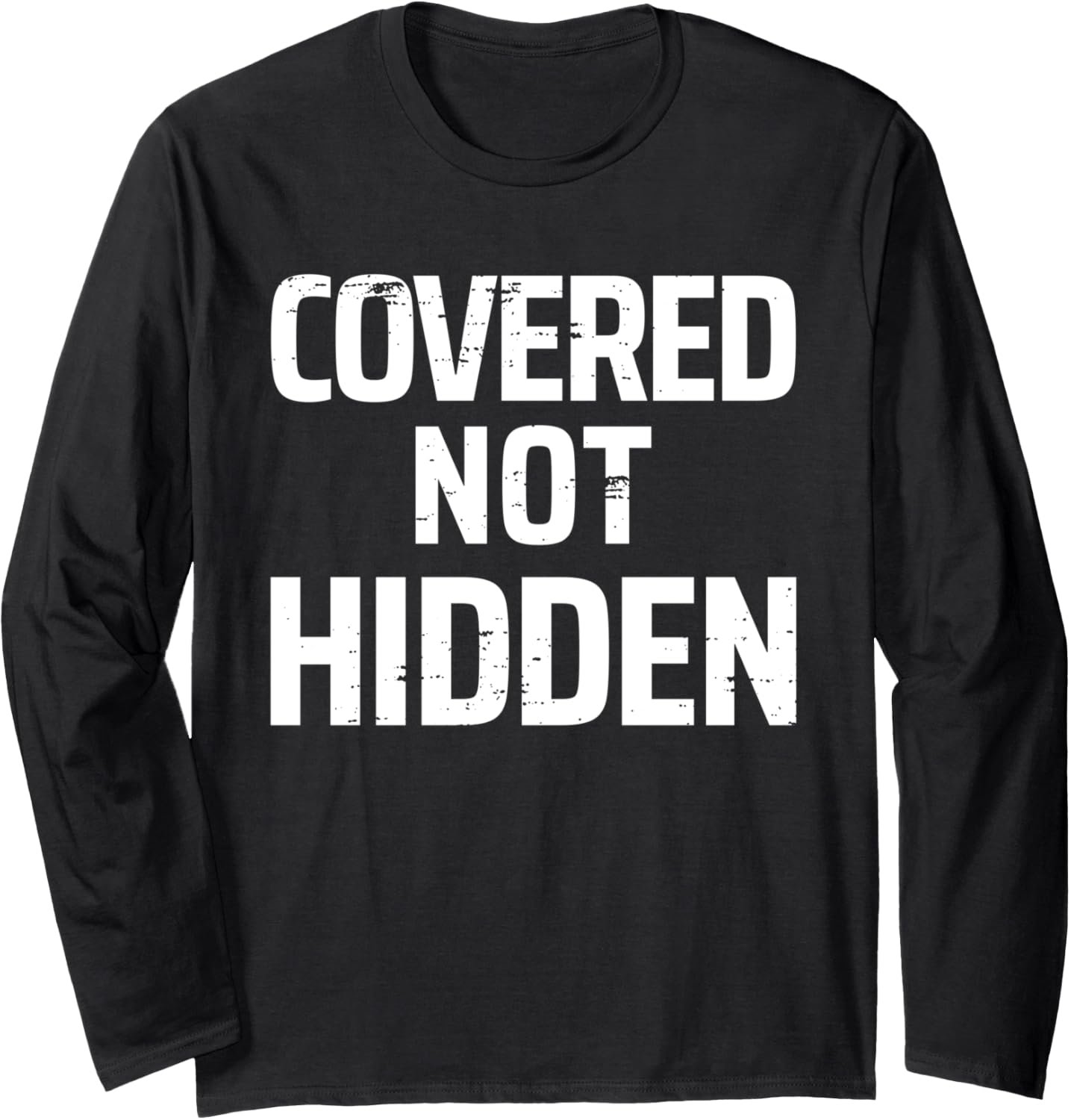 Covered Not Hidden Modest Christian Fashion Distressed Long Sleeve T-Shirt