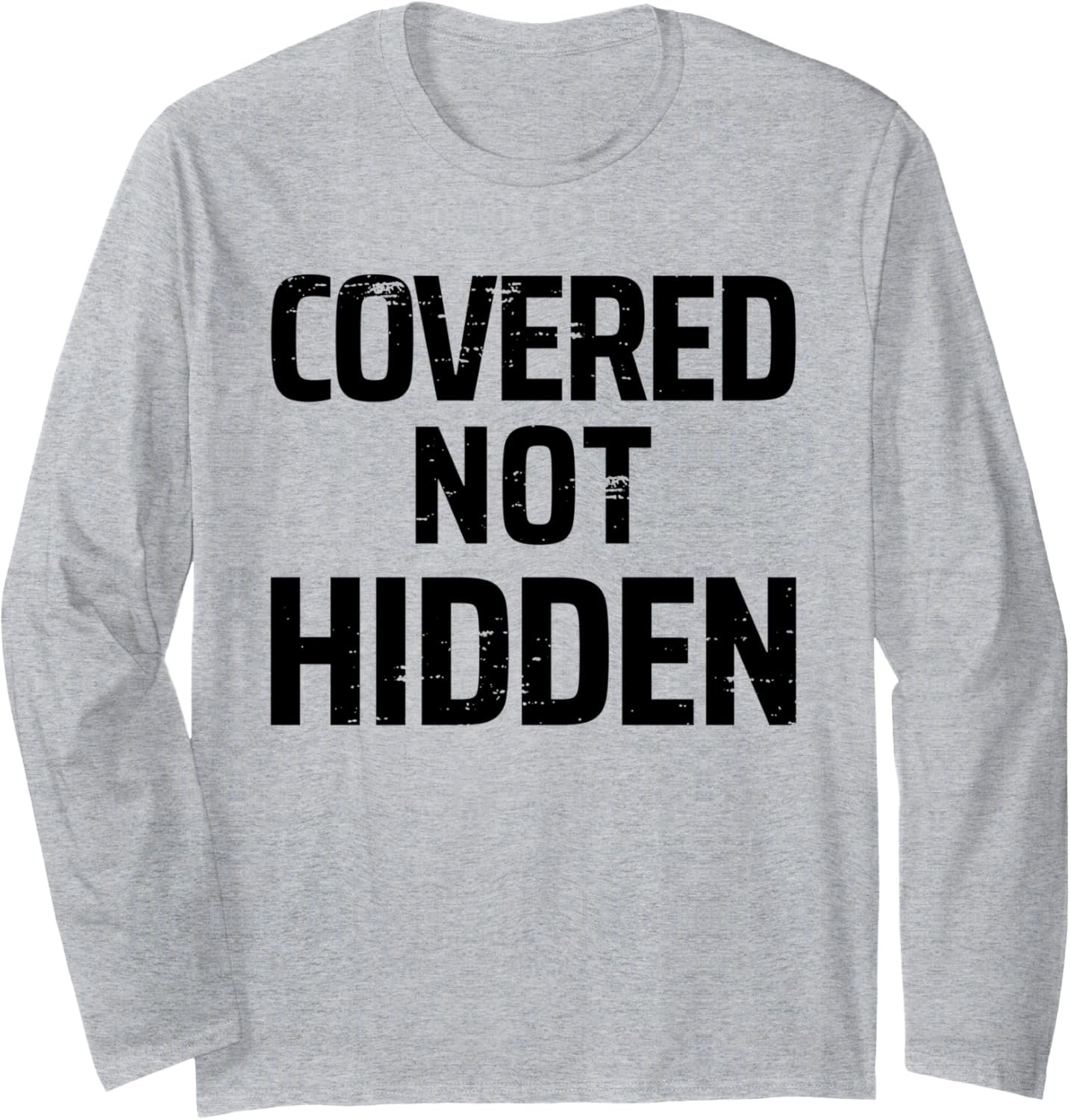 Covered Not Hidden Modest Christian Fashion Distressed Lt Long Sleeve T-Shirt