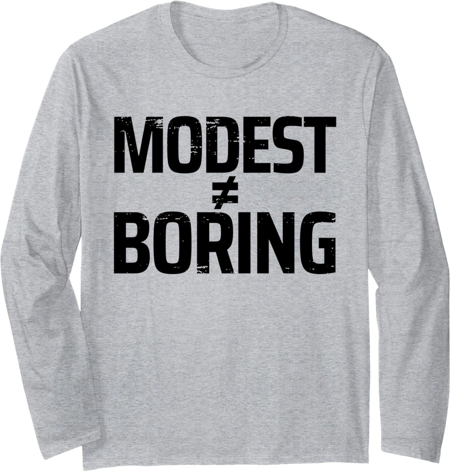Modest Is Not Boring Holy Girl Christian Modesty Design Lt Long Sleeve T-Shirt