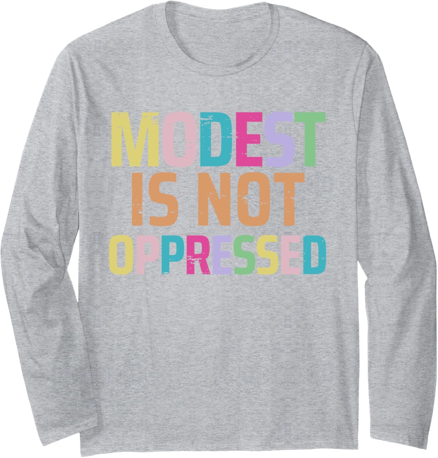 Modest Is Not Oppressed Holy Girl Christian Design Bright Lt Long Sleeve T-Shirt