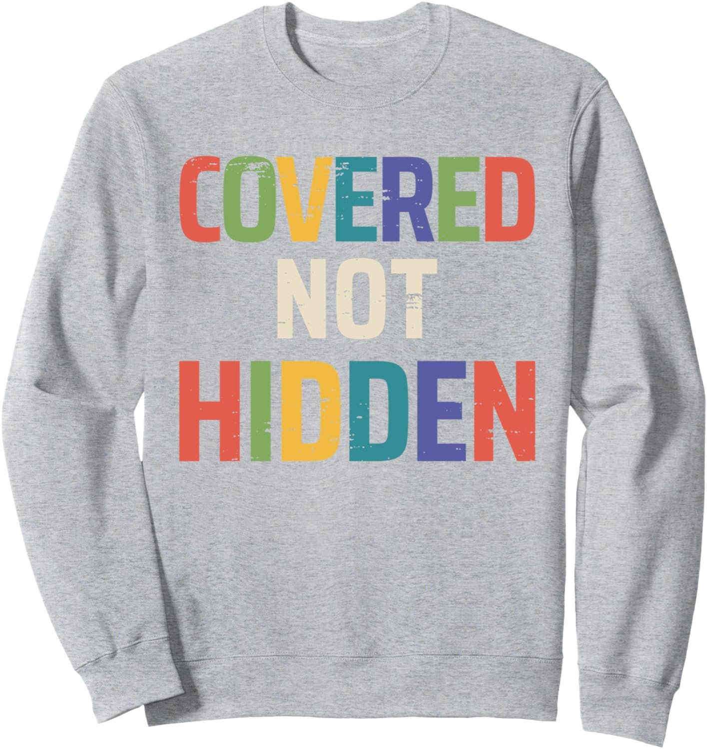 Covered Not Hidden Modest Christian Fashion Neutral Lt Sweatshirt
