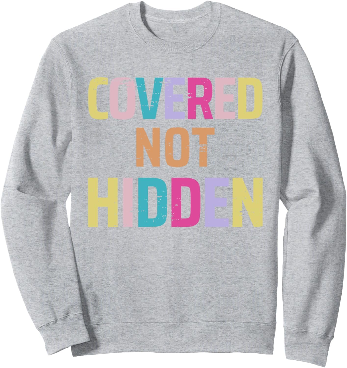 Covered Not Hidden Modest Christian Fashion Bright Lt Sweatshirt