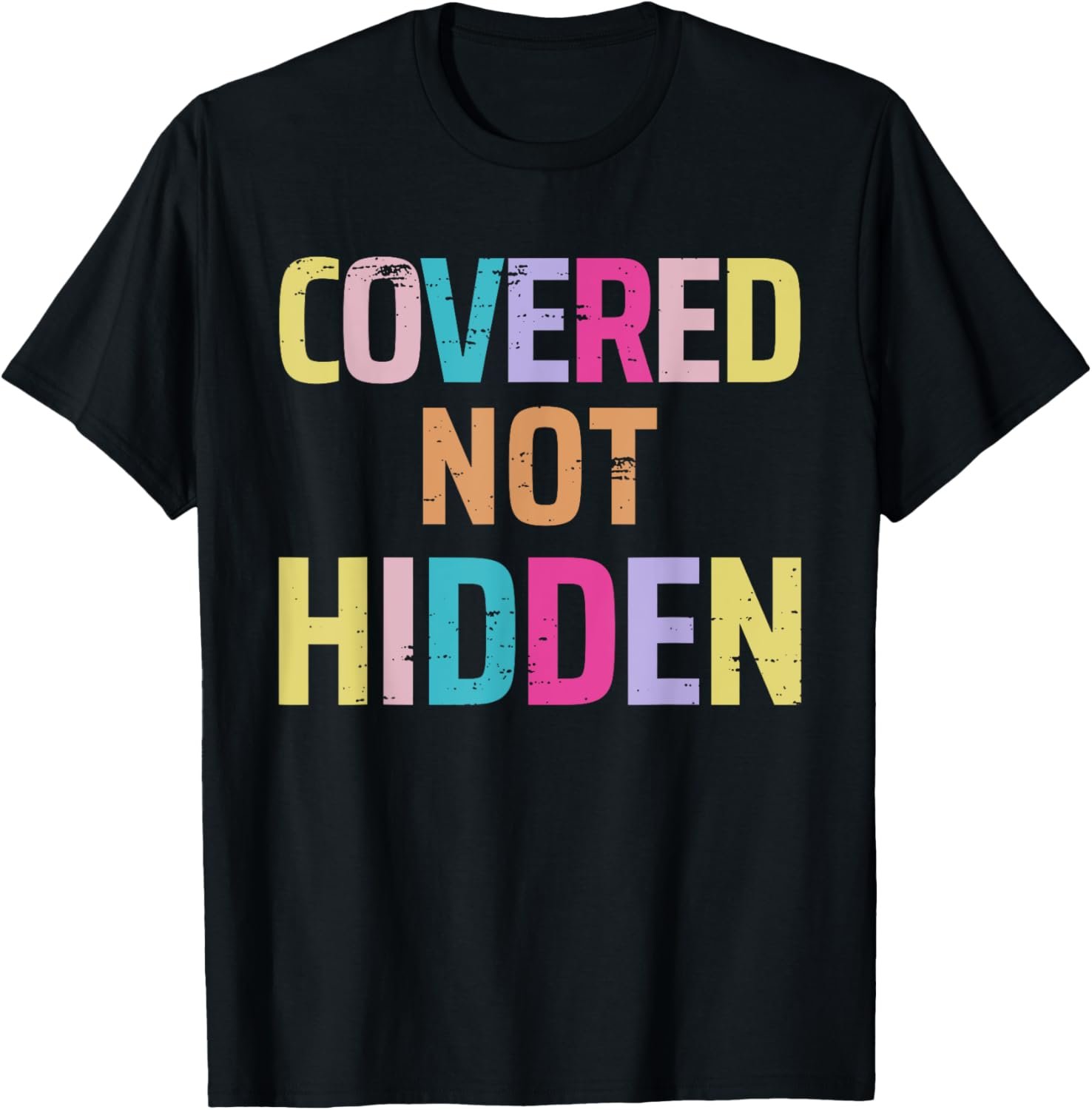 Covered Not Hidden Modest Christian Fashion Bright T-Shirt
