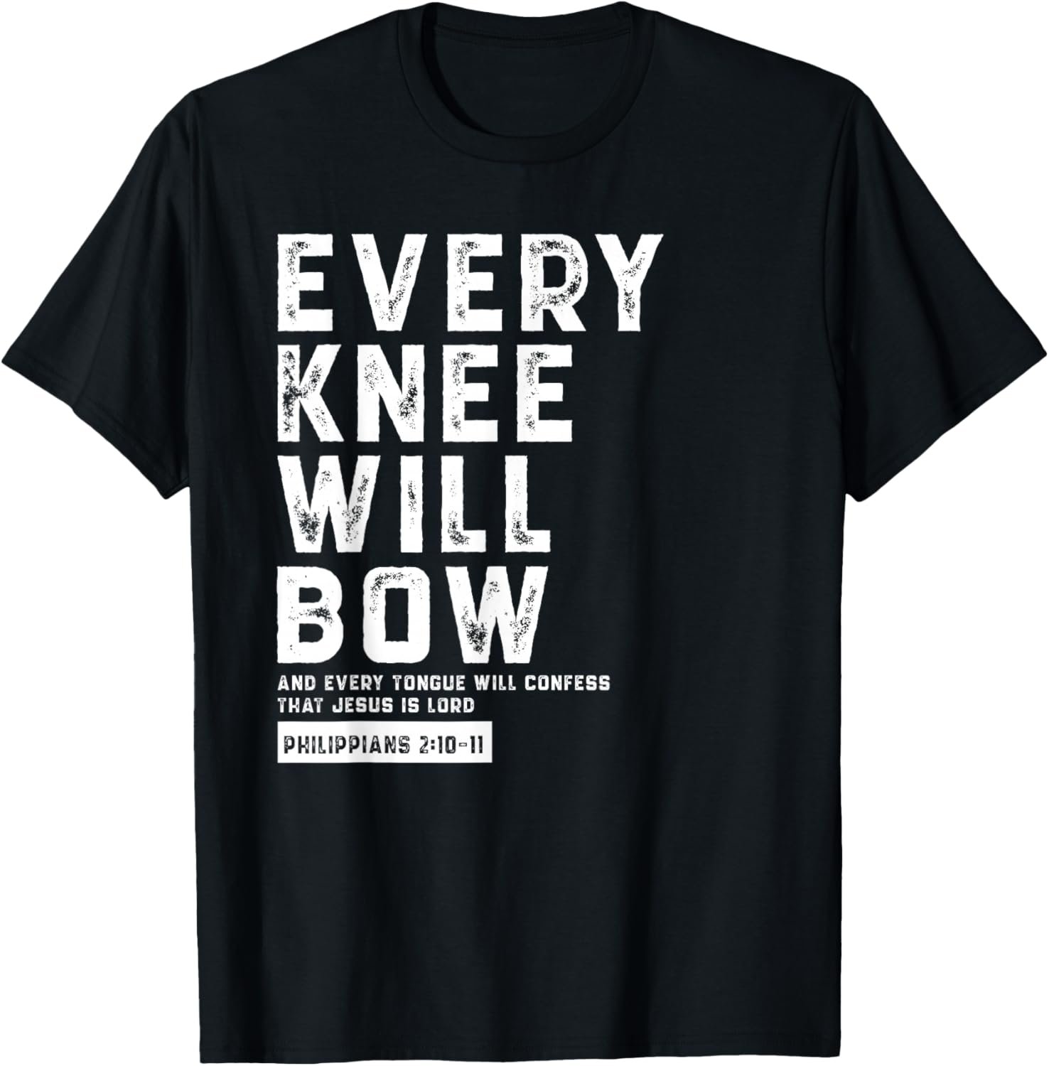 Every Knee Will Bow Faith Based Novelty Church Design T-Shirt