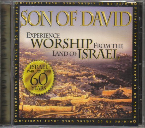 Son of David – Experience Worship From the Land of Israel