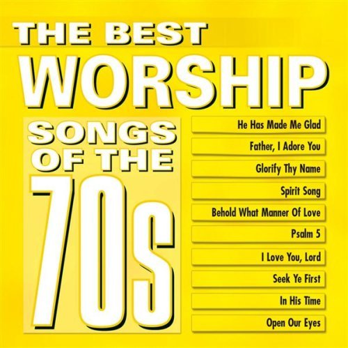 Best Worship Songs of the 70’s