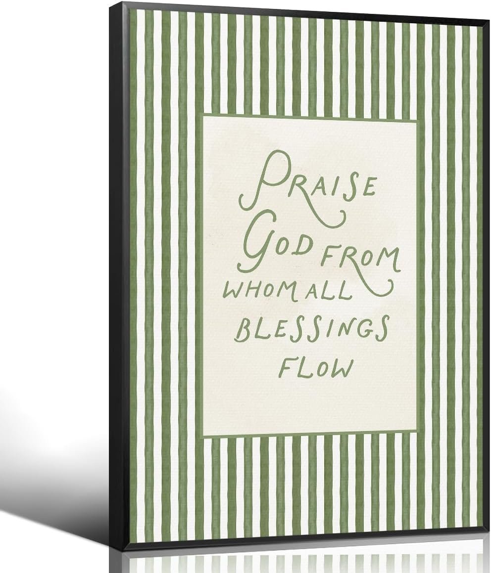 Adyggefy Christian Scripture Canvas Wall Art, Praise God From Whom All Blessing Flow Bible Verse Poster, Green Religious Biblical Wall Decor, Spiritual Faith Painting for Prayer 8x12in Unframed