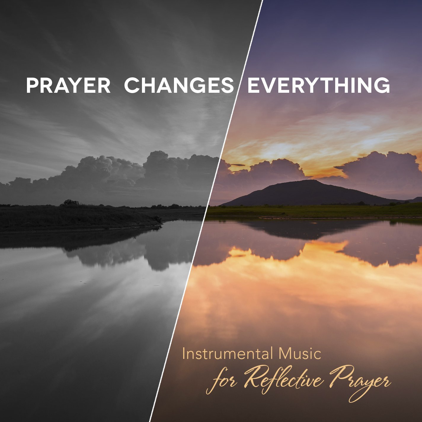Prayer Changes Everything