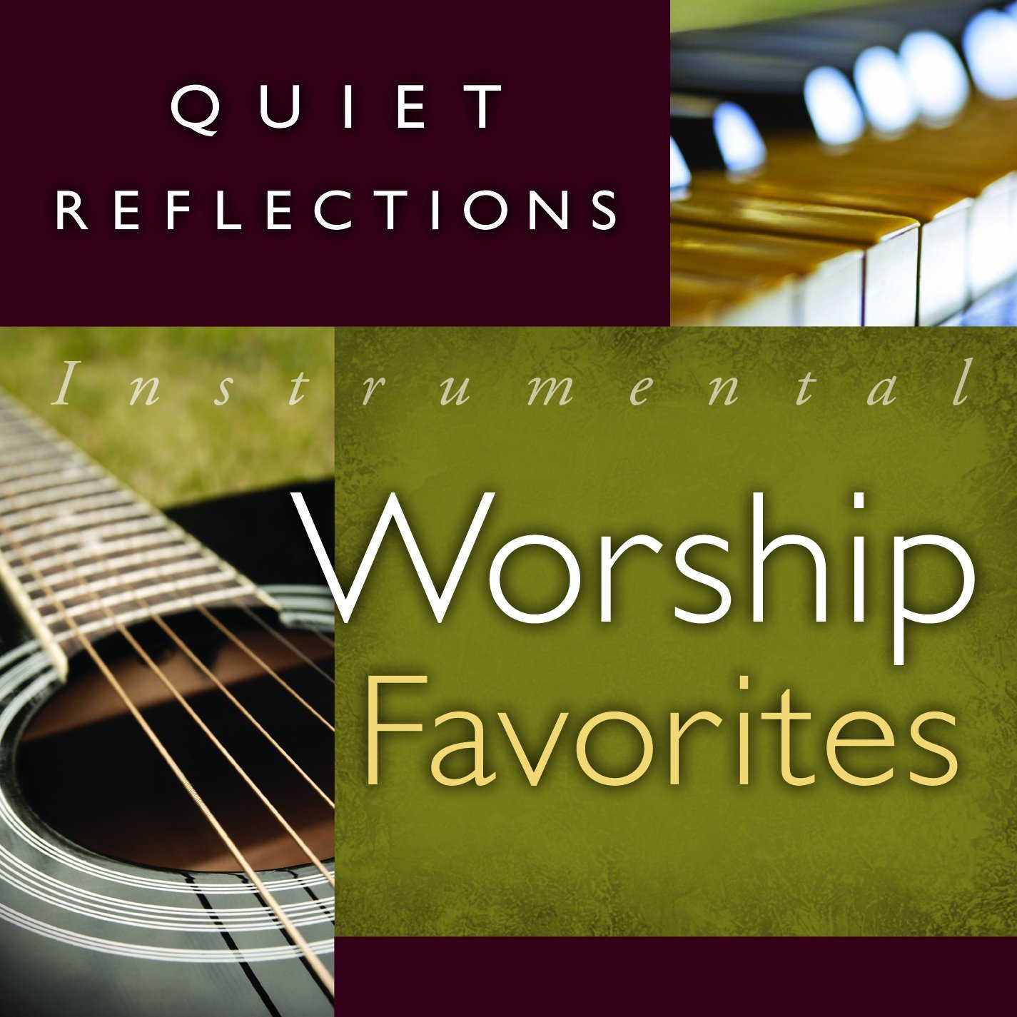 Quiet Reflections – Instrumental Worship Favorites