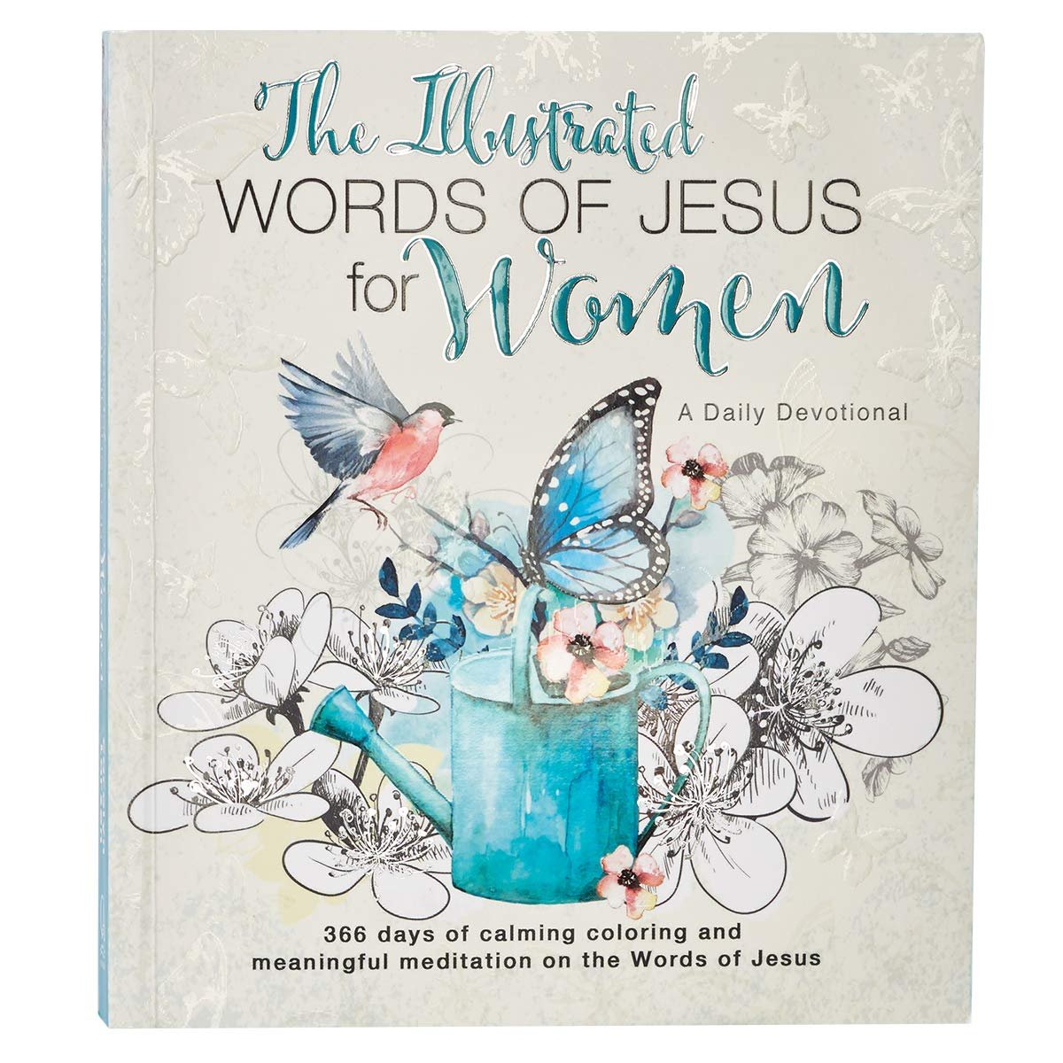 The Illustrated Words of Jesus for Women Daily Devotional – 366 Days of Calming Coloring and Meaningful Meditation on the Words of Jesus