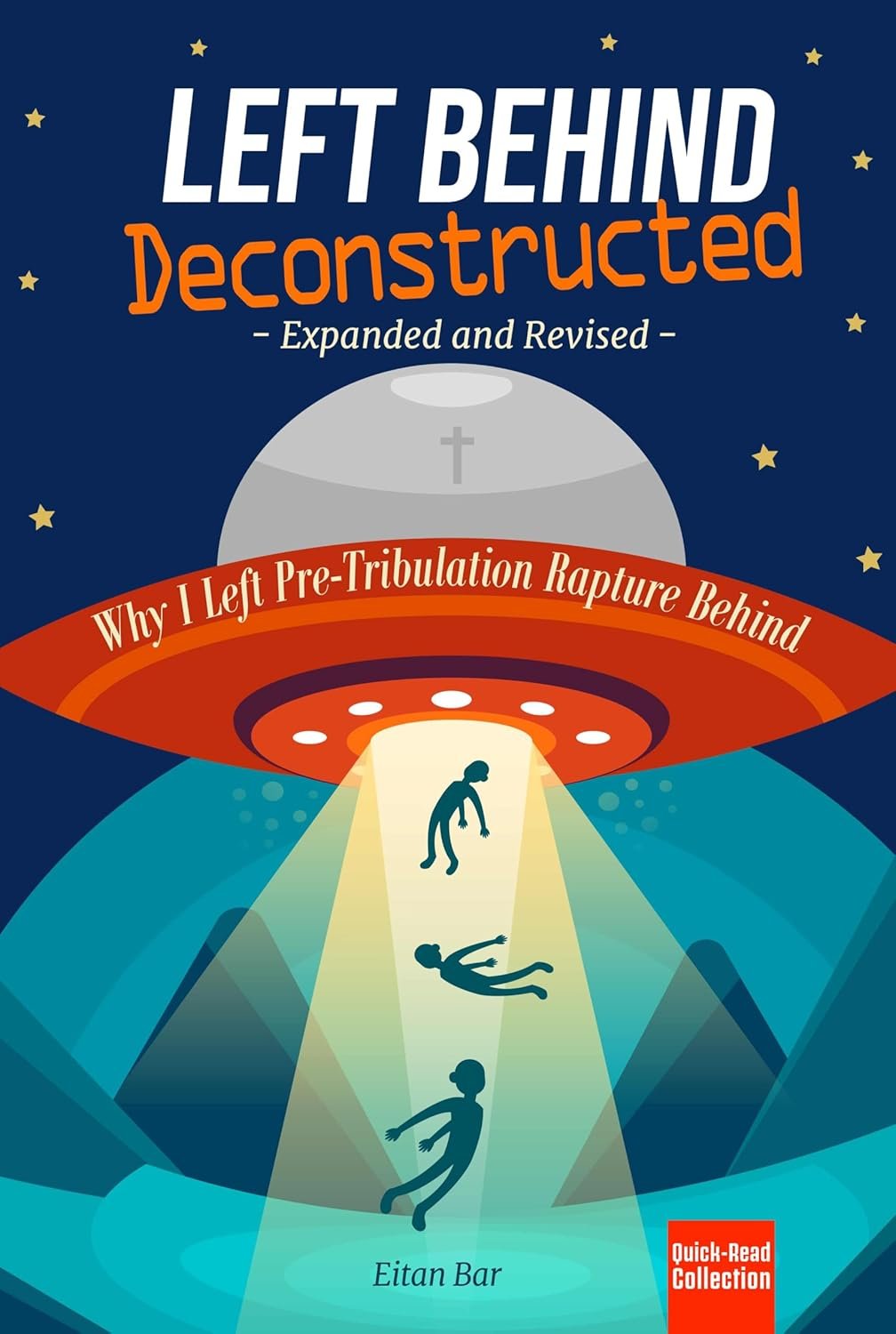 Left Behind Deconstructed: Why I Left Pre-Tribulation Rapture Behind (Recovering the Original Gospel Series Book 10)