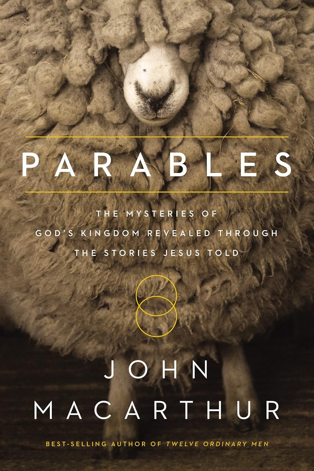 Parables: The Mysteries of God’s Kingdom Revealed Through the Stories Jesus Told