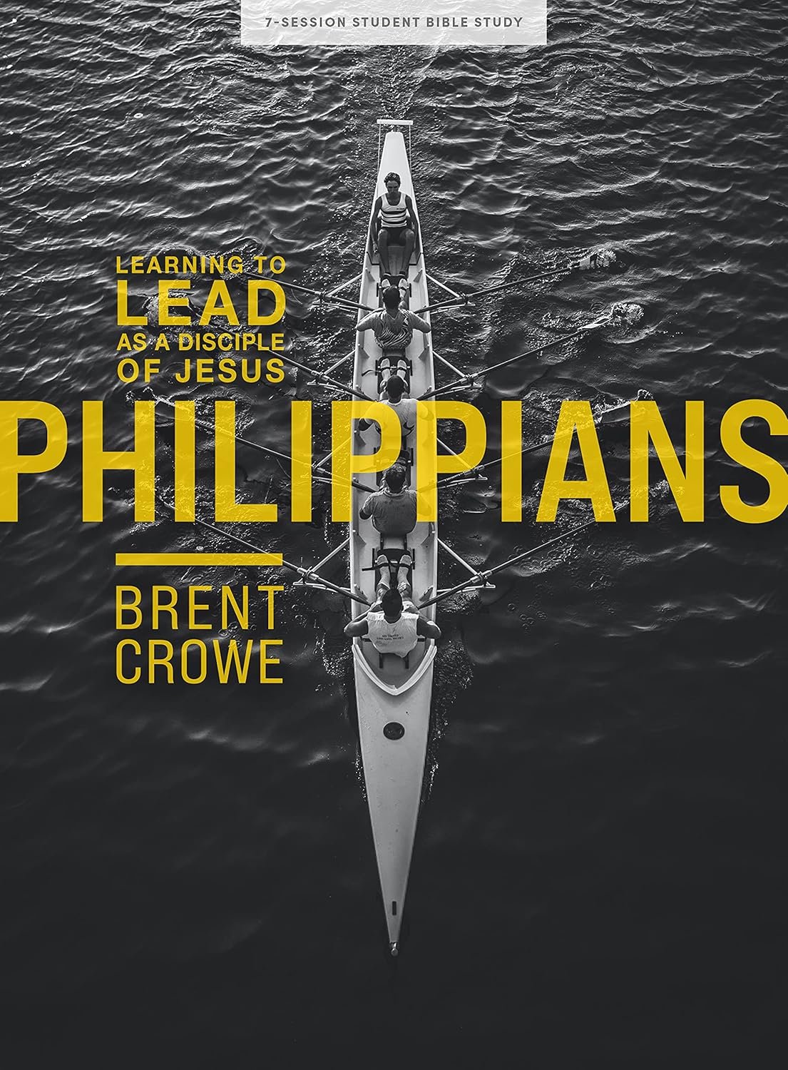 Philippians – Teen Bible Study Book: Learning to Lead as a Disciple of Jesus