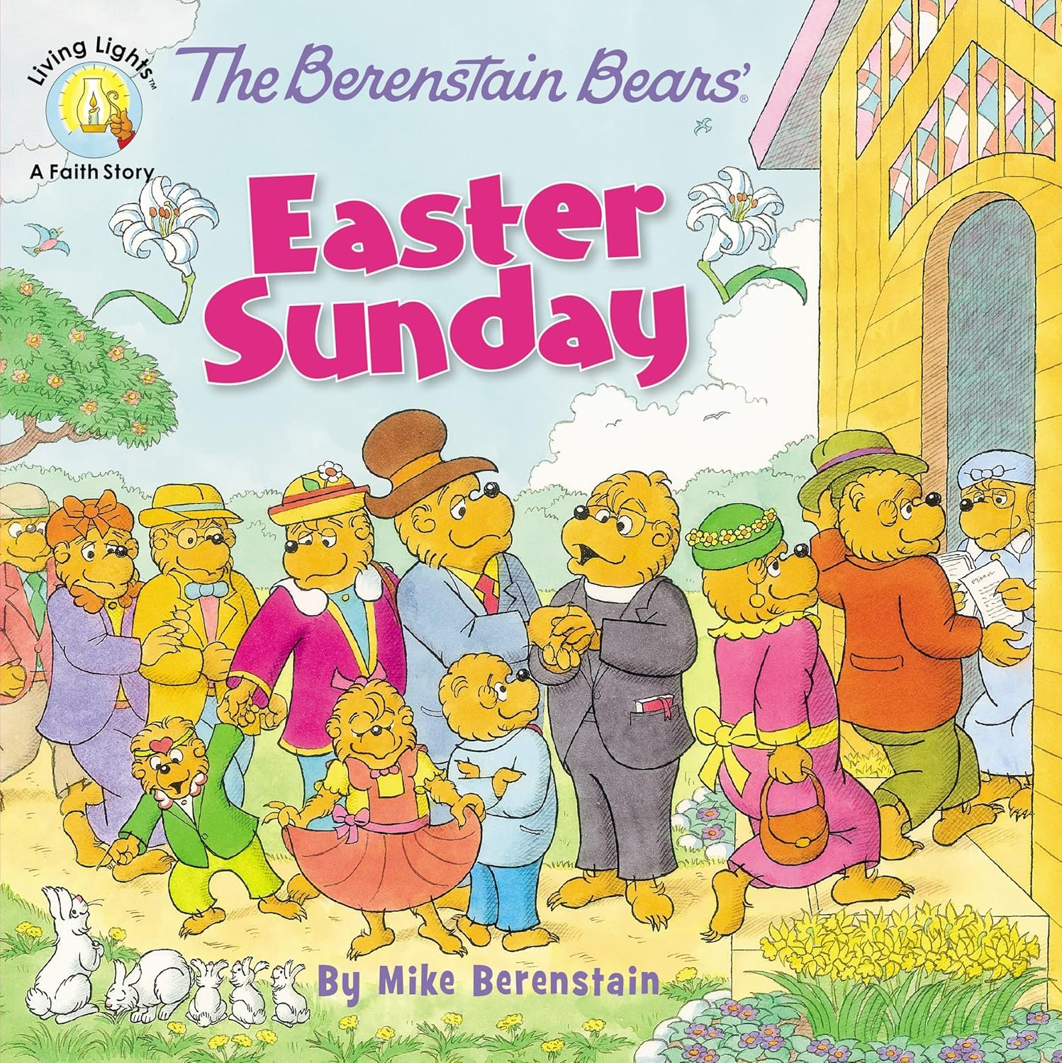 The Berenstain Bears’ Easter Sunday (Berenstain Bears/Living Lights: A Faith Story)