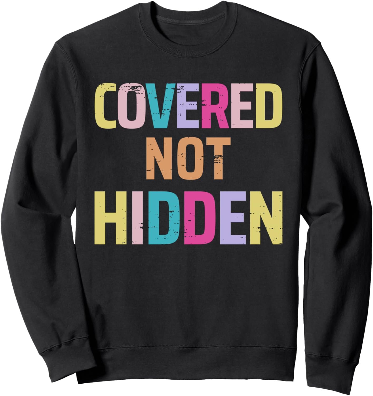 Covered Not Hidden Modest Christian Fashion Bright Sweatshirt