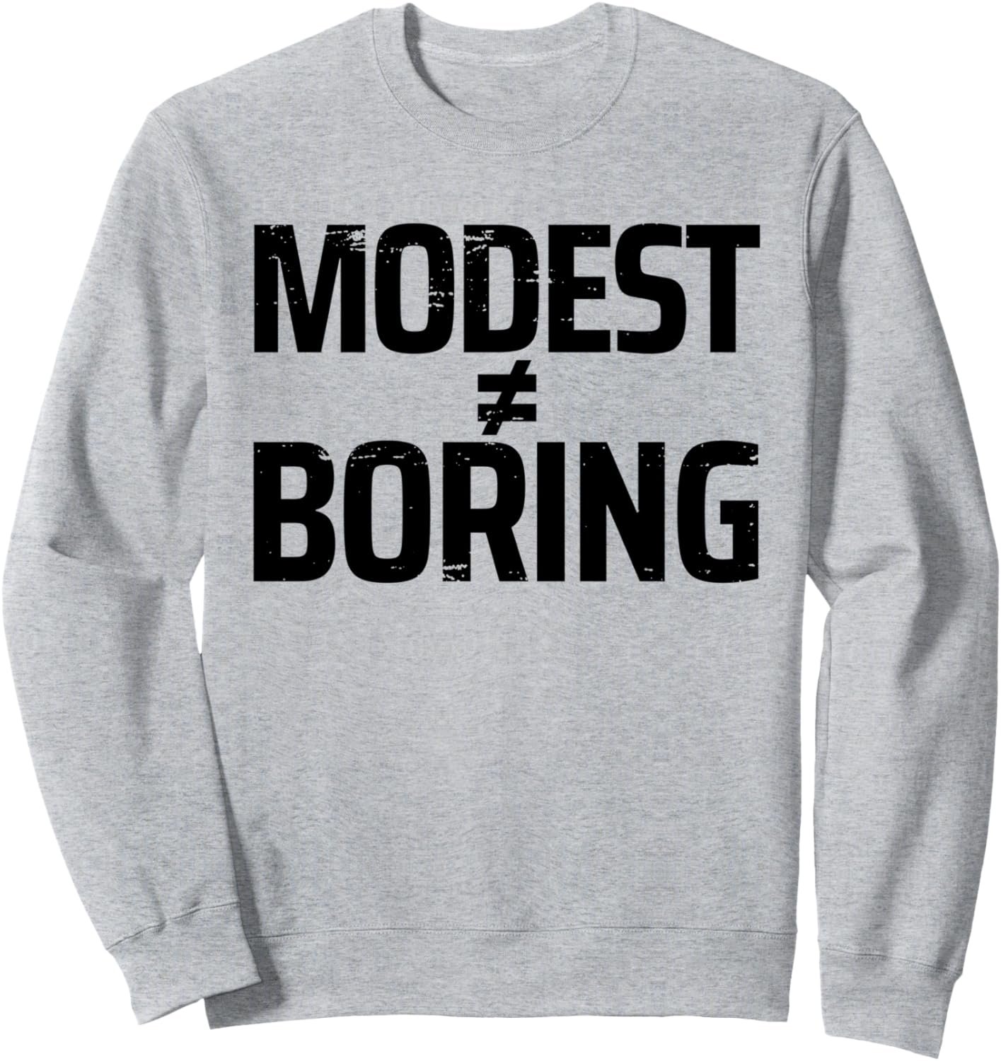 Modest Is Not Boring Holy Girl Christian Modesty Design Lt Sweatshirt