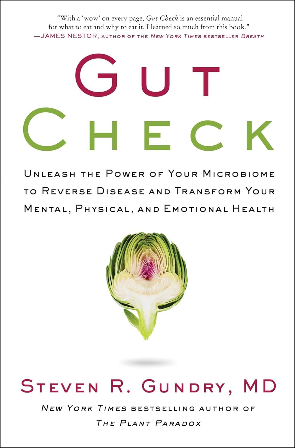 Gut Check: Unleash the Power of Your Microbiome to Reverse Disease and Transform Your Health ― A NYT Bestselling Plant Paradox Nutrition Guide (The Plant Paradox, 7)