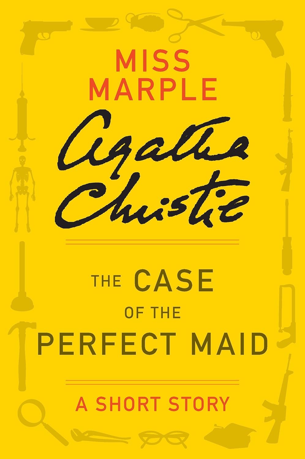 The Case of the Perfect Maid: A Miss Marple Story (Miss Marple Mysteries)